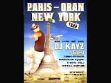 Dj Kayz Dubaï Mix Party Paris Oran New York 3 ALGERIE bejaia 2017