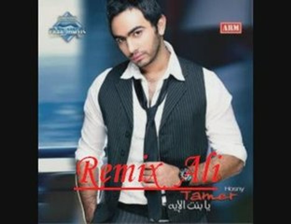 TAMER HOSNI ..Ya Bent eih