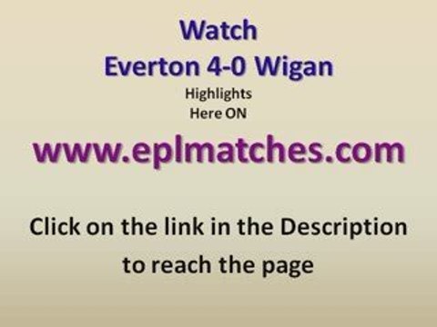 Everton 4-0 Wigan Athletic Highlights