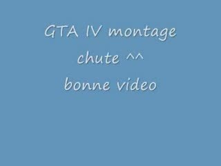 GTA 4 : Montage de Chute , CasCade 2