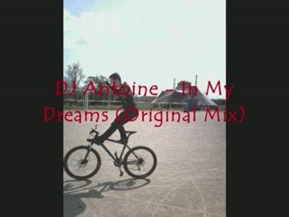 DJ Antoine - In My Dreams (Original Mix)