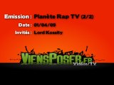 Planete Rap TV - Lord Kossity - 01/04/09 2/2
