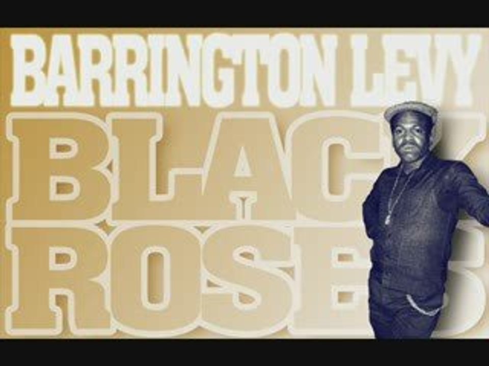 Barrington Levy - Black Roses