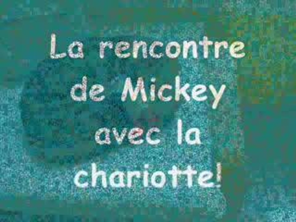 Rencontre de Mickey et de la chariotte