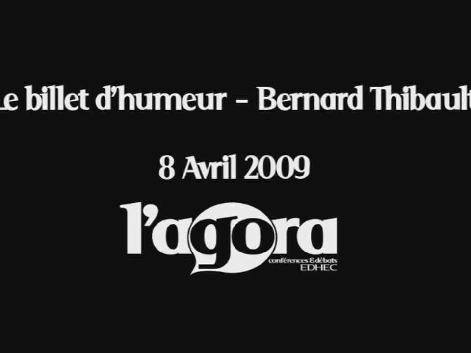 Billet d'humeur Bernard Thibaut