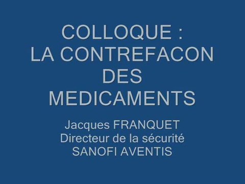 Jacques Franquet Sanofi Aventis - Contrefaçon médicaments