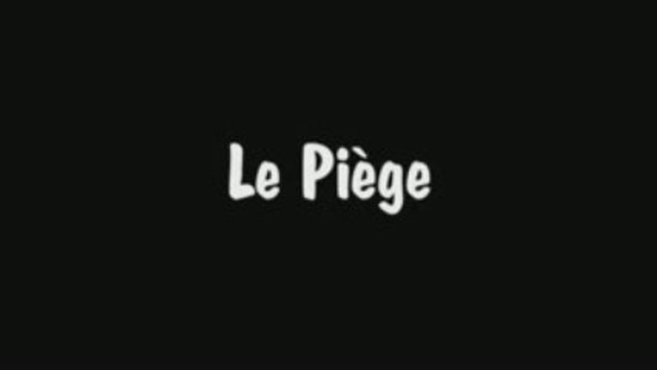 Le Piège