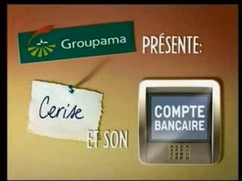 Groupama Cerise et son Compte en Banque
