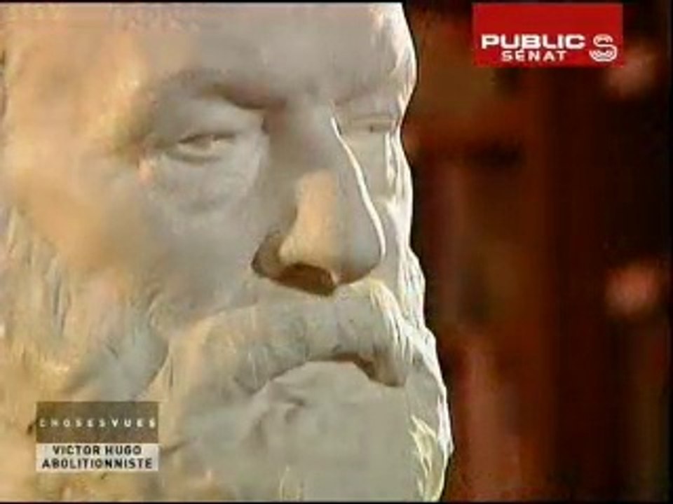 CHOSES VUES,Victor Hugo abolitionniste