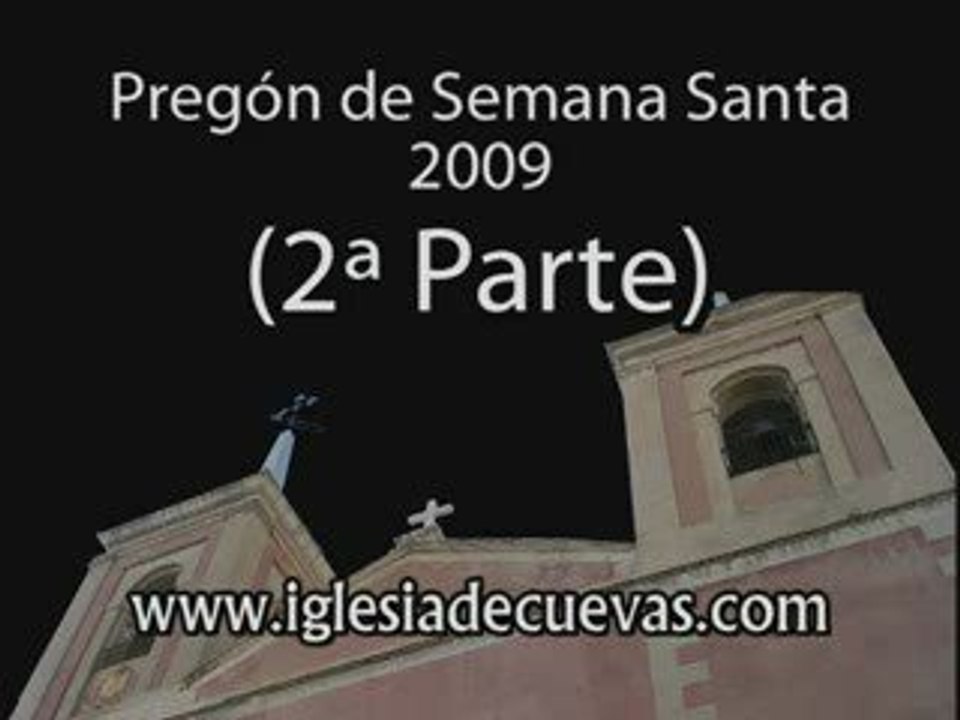 Pregon de Semana Santa 2009 (2 de 2)