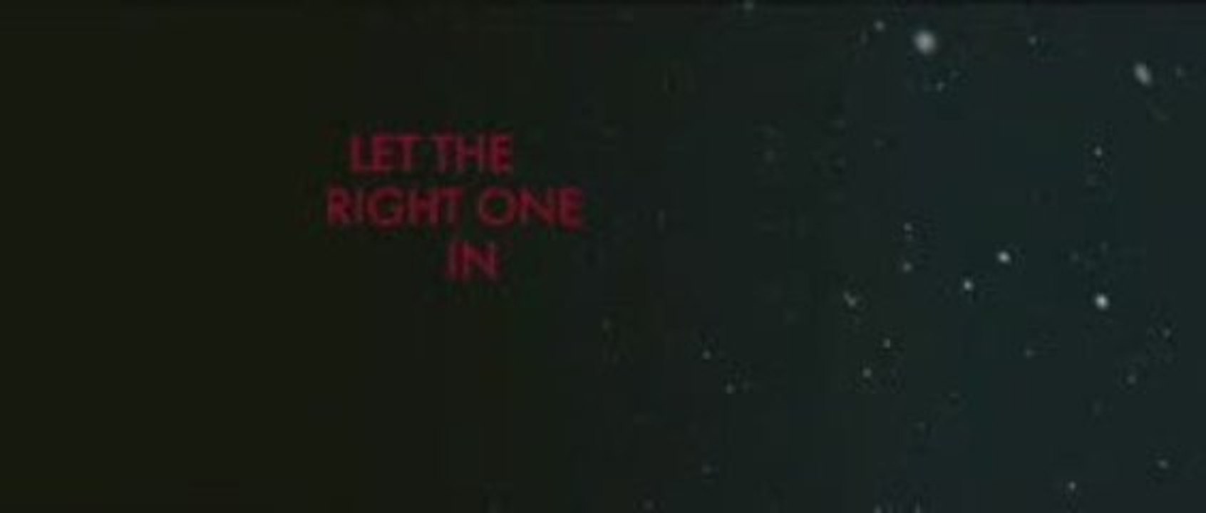 Let The Right One In - International Trailer #B