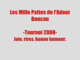 Mille pattes boucau 2008 -Tournoi-