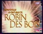 Les Nouvelles Aventures de Robin des Bois Générique Saison 1