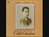 Celal GÜZELSES-Baba Bugün Dağda Duman Yeri Var