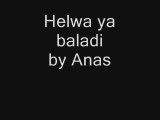 Anas - Helwa ya baladi