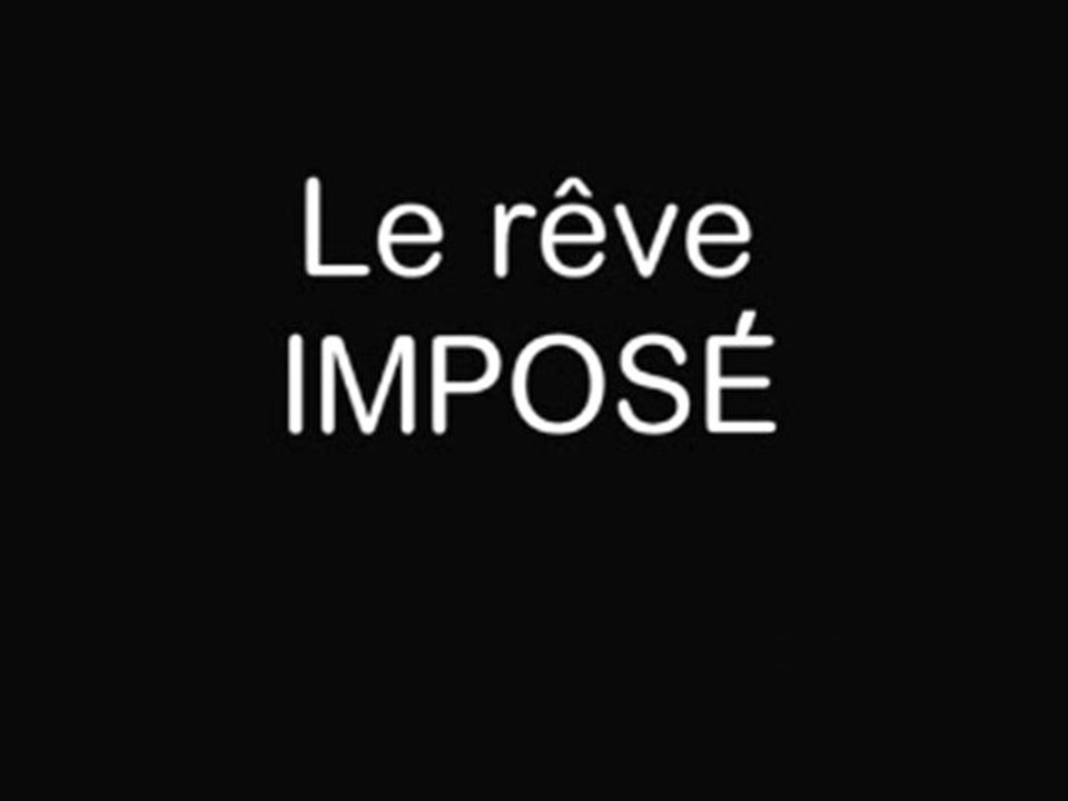 Le rêve imposé