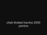 Cheb khaled harcha 2000 yamina