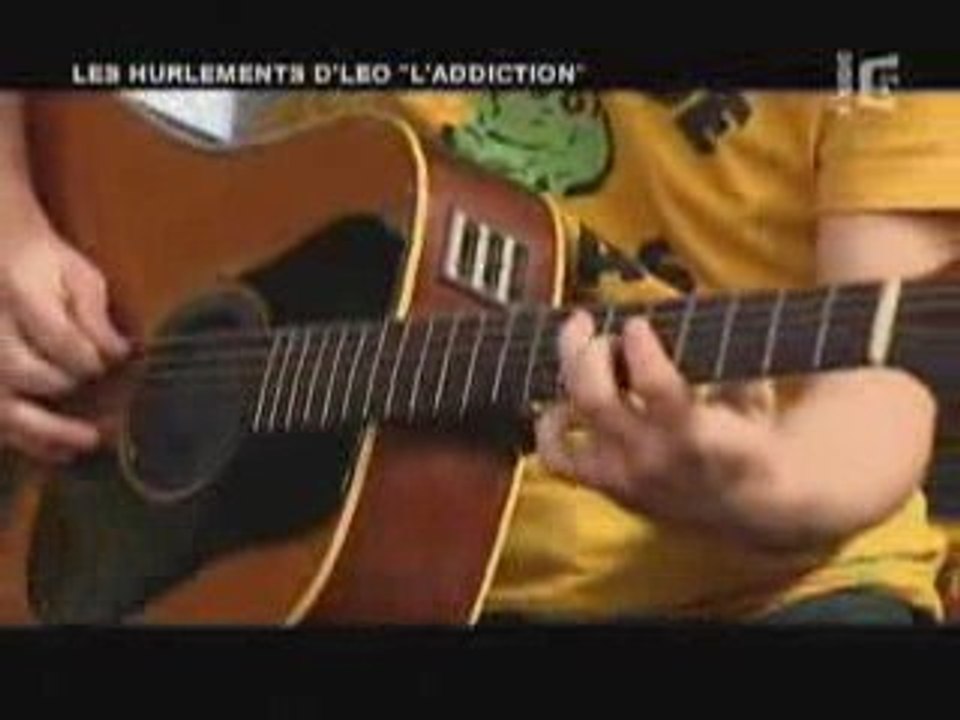 Les hurlements d'léo - L'addiction en live sur France 5