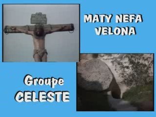 Maty nefa Velona - Groupe Celeste