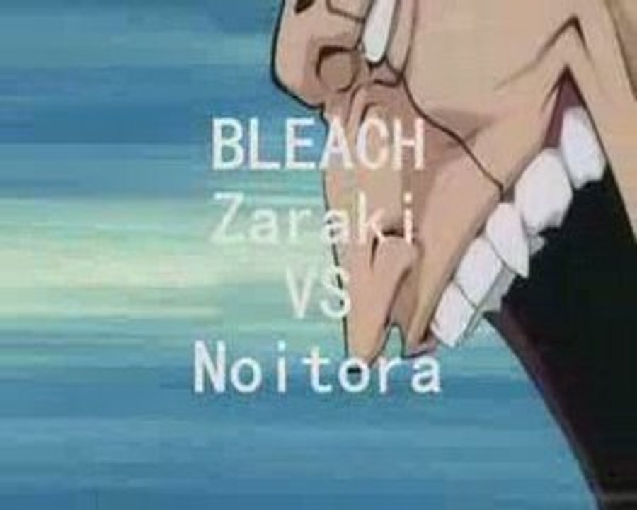 Bleach - Zaraki VS Noitora