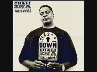 CHALI 2 NA - Lock Shit Down (feat Talib Kweli)