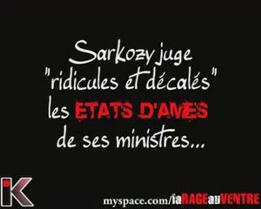 Sarkozy juge ridicules,décalés les états d'ames de ministre