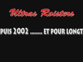 Ultras Roisters 2002-2007