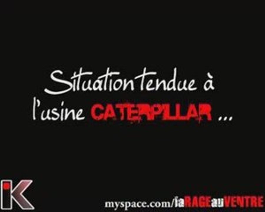 Situation tendue à l'Usine Caterpillar