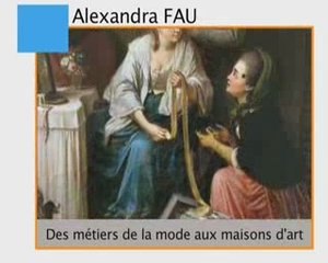 Des Métiers de la mode, aux maisons d'arts