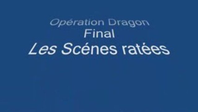 Les Scénes Ratées Opération Dragon bruce lee