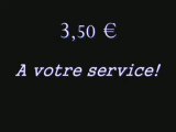 3,50 euros. A votre service