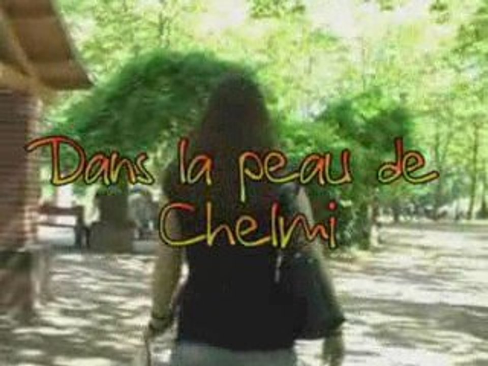 Dans la peau de Chelmi