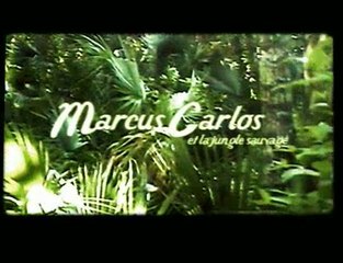 Marcus Carlos et la Jungle Sauvage
