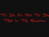 To Be Or Not To Be : BANDE ANNONCE
