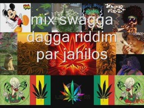 Mix swagga dagga riddim par jahilos