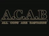 A.C.A.B. - All Cops Are Bastards !