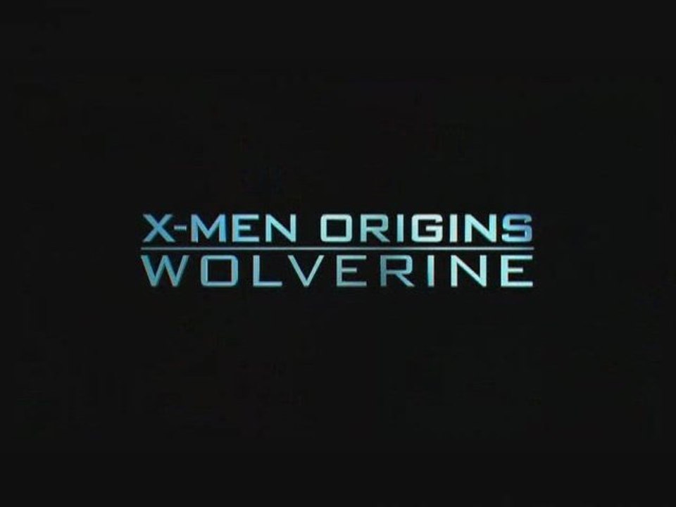 X-Men Origins : Wolverine - Bande-annonce