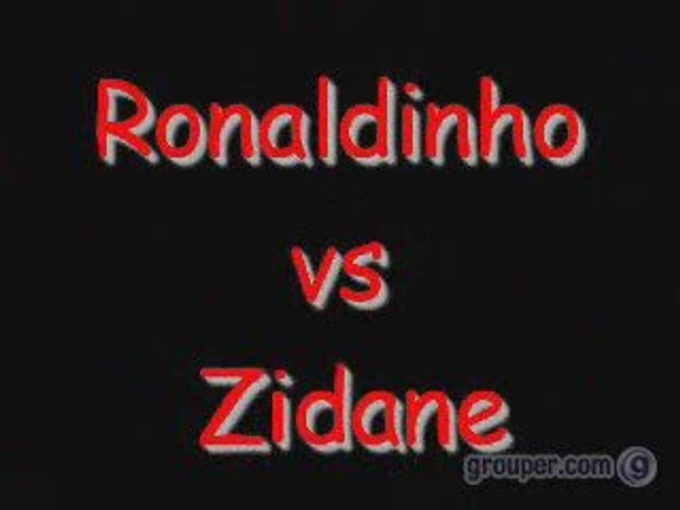 Zidane Vs Ronaldinho