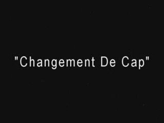 Clip - Changement De Cap