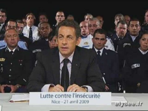 Discours Nicolas Sarkozy - Nice - 21 avril 2009 (sécurité)