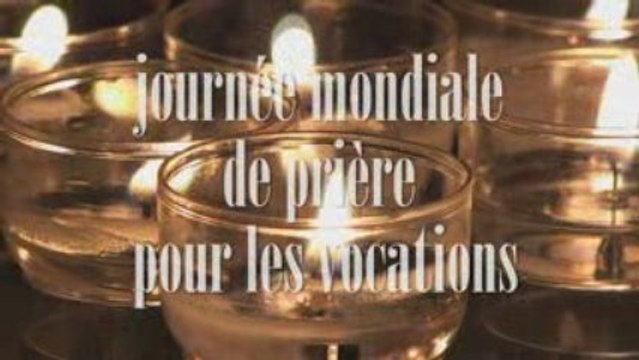 Journée Mondiale de Prière pour les Vocations