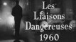 1960 LES LIAISONS DANGEREUSES TRAILER FILM VADIM SIXTIES FR