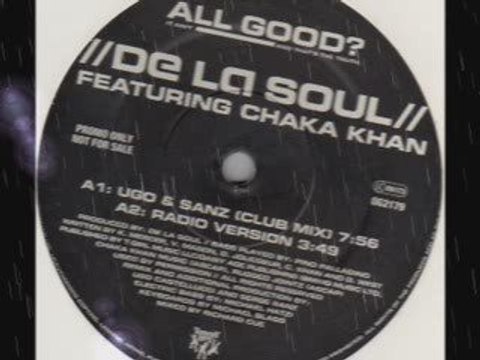 De la soul feat. chaka khan all good (ugo & sanz remixes)