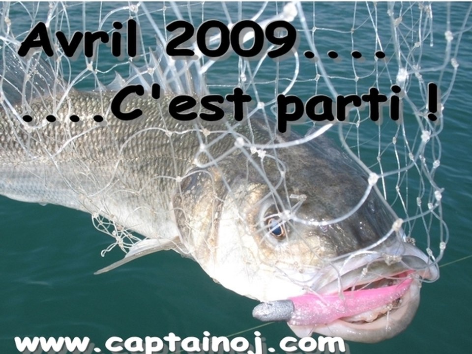 Peche au bar Avril 2009 avec Cap'tain OJ