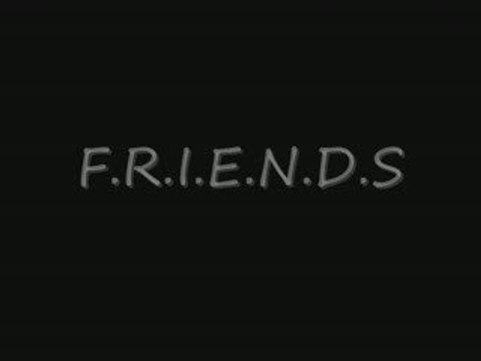 F.R.I.E.N.D.S