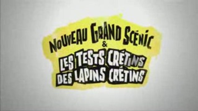 LES LAPINS CRETINS TEST DU GRAND SCENIC INTRO