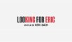 Looking for Eric - Teaser n°3