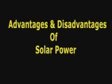 Advantages and Disadvantages Of Solar Power