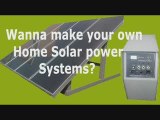 Home Solar Power Systems-Make Cheap Home Solar Power Systems