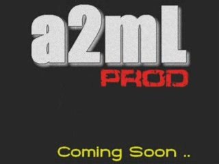 a2mL PROD; Coming Soon ..